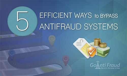 5 эффективных способов обхода AntiFraud систем